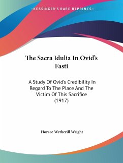 The Sacra Idulia In Ovid's Fasti - Wright, Horace Wetherill