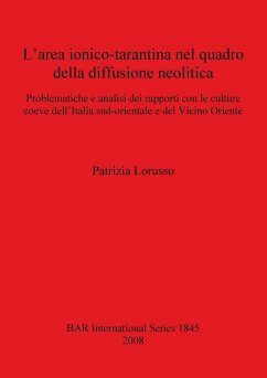 L'area ionico-tarantina nel quadro della diffusione neolitica - Lorusso, Patrizia