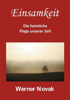 Cover Einsamkeit - Die heimliche Plage unserer Zeit
