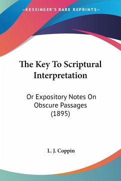 The Key To Scriptural Interpretation