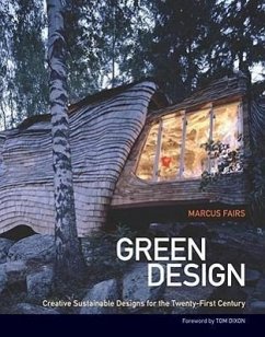 Green Design: Creative Sustainable Designs for the Twenty-First Century - Fairs, Marcus