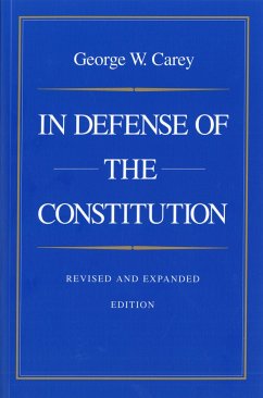 In Defense of the Constitution - Carey, George W.