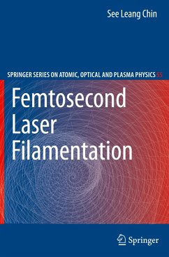 Femtosecond Laser Filamentation - Chin, See Leang