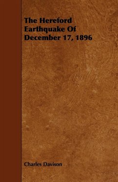 The Hereford Earthquake Of December 17, 1896 - Davison, Charles