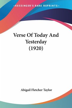 Verse Of Today And Yesterday (1920) - Taylor, Abigail Fletcher