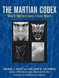 The Martian Codex: More Reflections from Mars - Haas, George J.; Saunders, William R.
