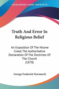 Truth And Error In Religious Belief - Newmarch, George Frederick