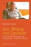 Sinn, Bildung und Gewissen