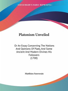 Platonism Unveiled - Souverain, Matthieu