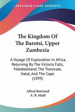 The Kingdom Of The Barotsi, Upper Zambezia