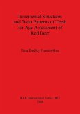 Incremental Structures and Wear Patterns of Teeth for Age Assessment of Red Deer