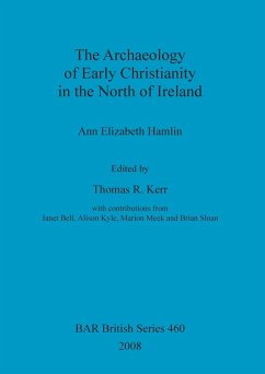 Cover The Archaeology of Early Christianity in the North of Ireland