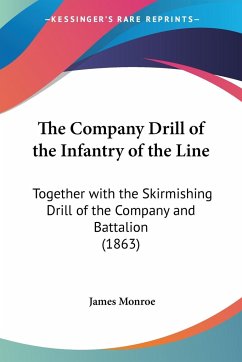 The Company Drill of the Infantry of the Line - Monroe, James