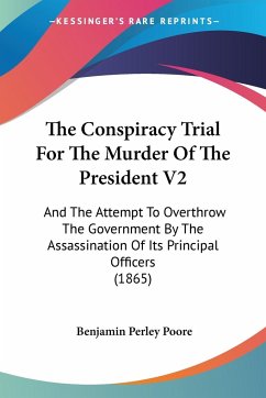 The Conspiracy Trial For The Murder Of The President V2