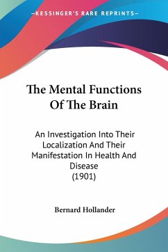 The Mental Functions Of The Brain - Hollander, Bernard