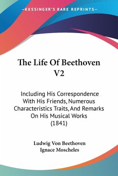 The Life Of Beethoven V2 - Beethoven, Ludwig von