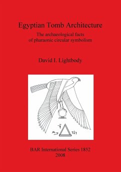 Egyptian Tomb Architecture - Lightbody, David I.