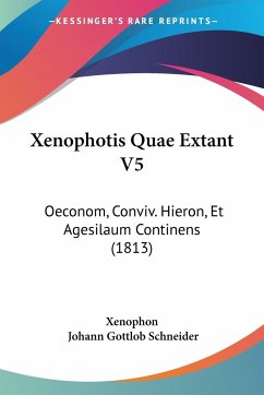 Xenophotis Quae Extant V5 - Xenophon