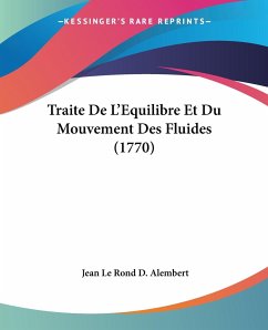 Traite De L'Equilibre Et Du Mouvement Des Fluides (1770) - Alembert, Jean Le Rond D.