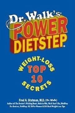 Dr. Walk's Power Dietstep: Top 10 Weight-Loss Secrets - Stutman, Fred A.