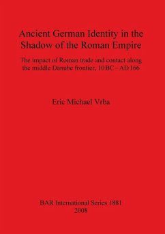 Ancient German Identity in the Shadow of the Roman Empire - Vrba, Eric Michael