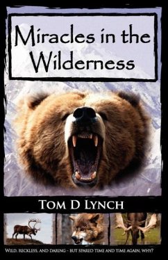 Miracles in the Wilderness - Lynch, Tom D.