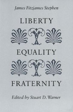 Liberty, Equality, Fraternity - Stephen, James Fitzjames