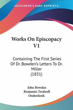 Works On Episcopacy V1 - Bowden, John