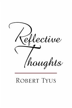 Reflective Thoughts - Tyus, Robert