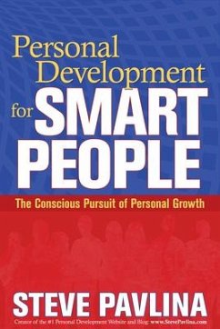 Personal Development for Smart People: The Conscious Pursuit of Personal Growth - Pavlina, Steve