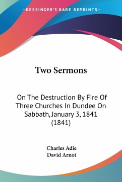 Two Sermons - Adie, Charles; Arnot, David