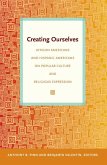 Creating Ourselves