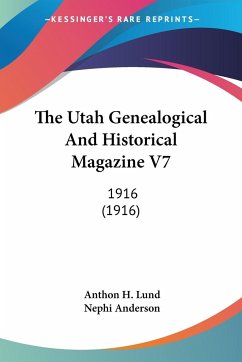 The Utah Genealogical And Historical Magazine V7