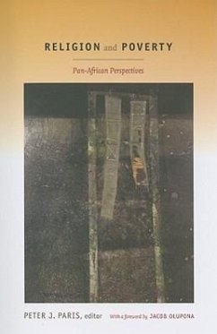 Religion and Poverty: Pan-African Perspectives - Paris, Peter J.