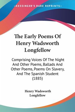 The Early Poems Of Henry Wadsworth Longfellow - Longfellow, Henry Wadsworth