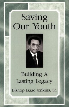 Saving Our Youth - Jenkins Sr, Bishop Isaac