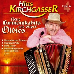 Neue Harmonikahits Und Super Oldies - Kirchgasser,Hias