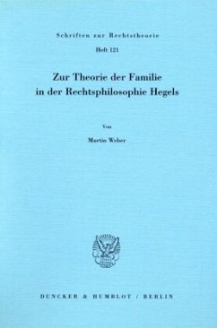 Zur Theorie der Familie in der Rechtsphilosophie Hegels. - Weber, Martin