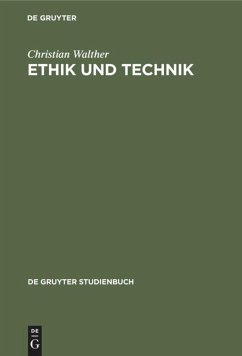 Ethik und Technik - Walther, Christian