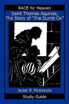Saint Thomas Aquinas, the Story of the Dumb Ox Study Guide - McKenzie, Janet P