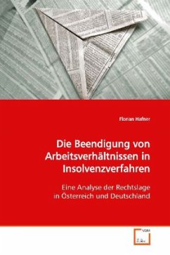 Die Beendigung von Arbeitsverhältnissen in Insolvenzverfahren - Hafner, Florian