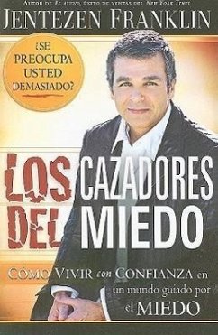 Los Cazadores del Miedo - Franklin, Jentezen