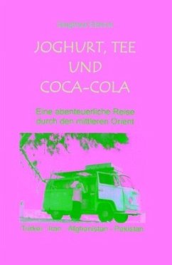 Joghurt, Tee und Coca-Cola - Dittrich, Siegfried