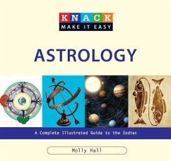Astrology: A Complete Illustrated Guide to the Zodiac - Hall, Molly