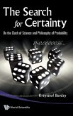 SEARCH FOR CERTAINTY,THE SEARCH FOR CERTAINTY,THE
