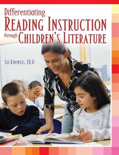 Differentiating Reading Instruction through Children's Literature - Knowles, Liz