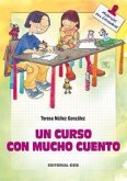 Un curso con mucho cuento Un curso con mucho cuento