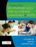 Teaching Your Secondary ELLs the Academic Language of Tests: Focusing on English Language Arts