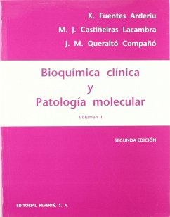 Bioquímica clínica y patología molecular. II - Castiñeiras, M. J.; Fuentes Arderiu, X.; Queraltó, J. M.