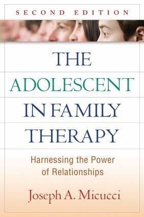 The Adolescent in Family Therapy The Adolescent in Family Therapy
